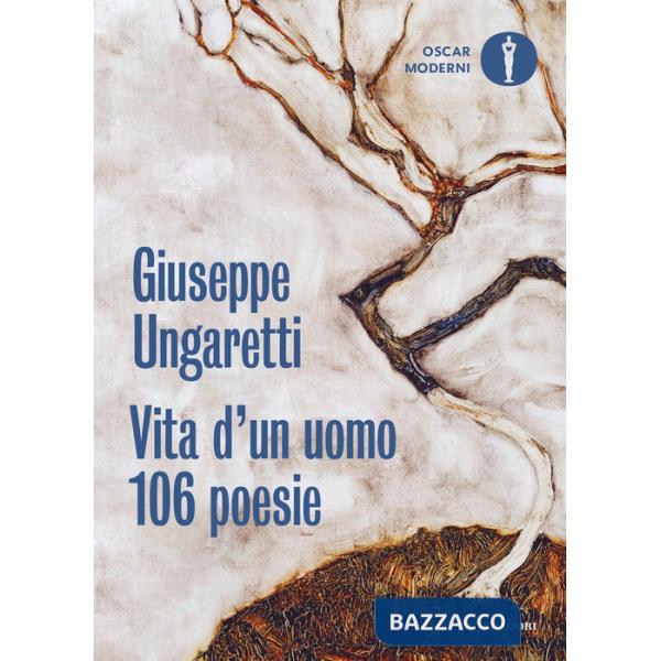 Vita d'un uomo. 106 poesie (1914-1960)