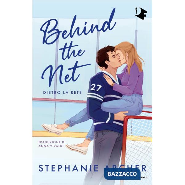 Behind the net. Dietro la rete