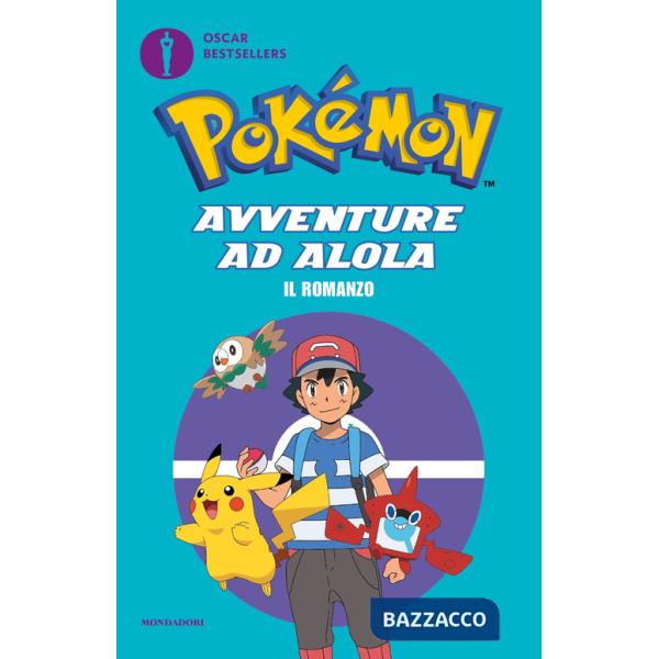 Pokémon. Avventure ad Alola. Il romanzo
