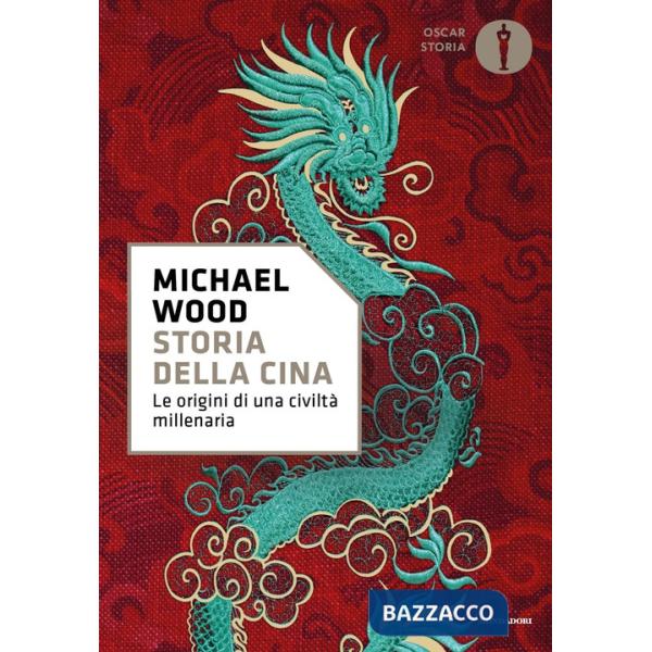 Storia della Cina. Le origini di una civiltà millenaria