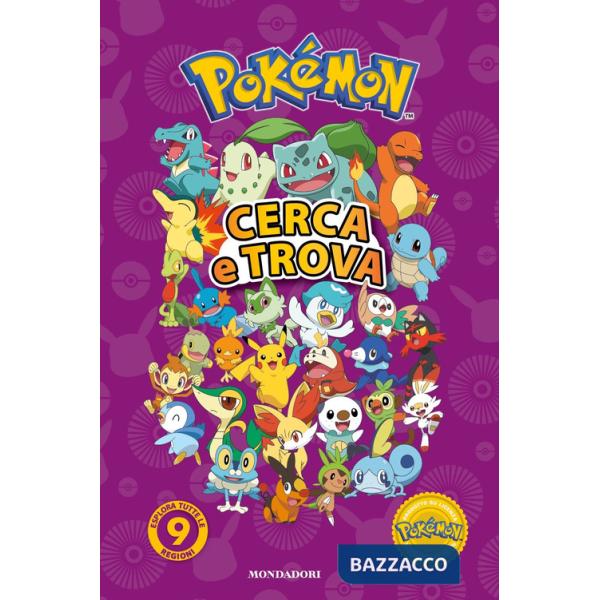 Pokémon. Cerca e trova. Esplora tutte le 9 regioni! Ediz. illustrata