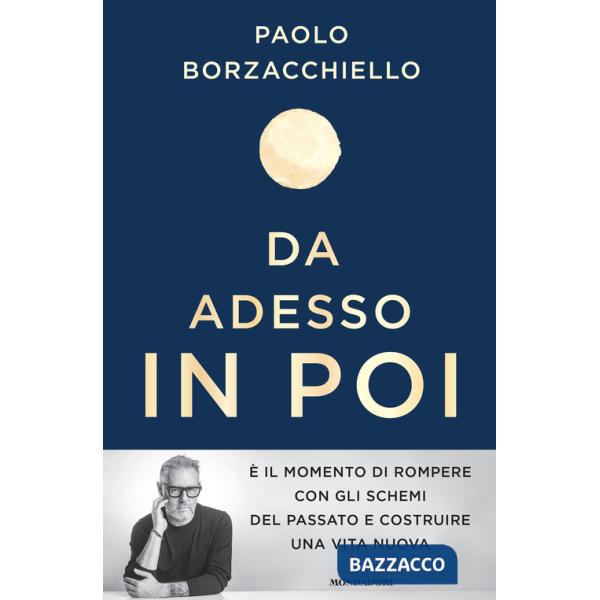 Da adesso in poi. Un romanzo per cambiare
