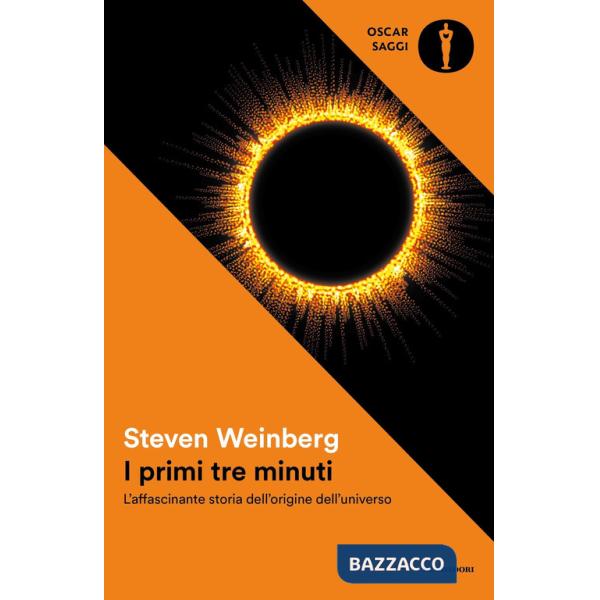 Primi tre minuti. L'affascinante storia dell'origine dell'universo (I)