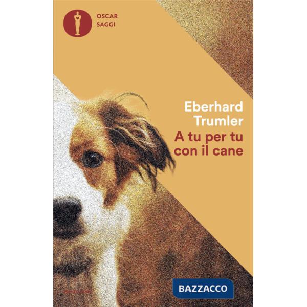 A tu per tu con il cane