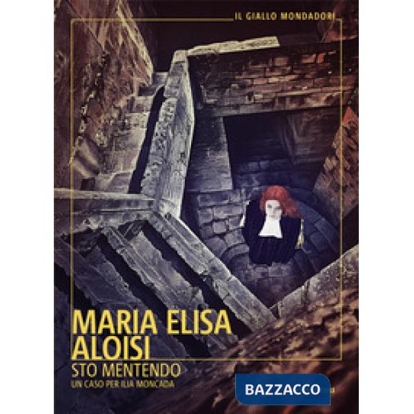 Sto mentendo. Un caso per Ilia Moncada