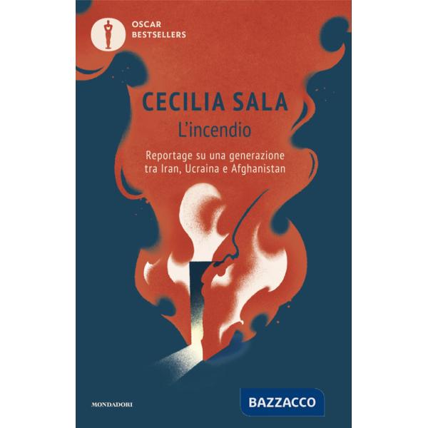 Incendio. Reportage su una generazione tra Iran, Ucraina e Afghanistan (L')