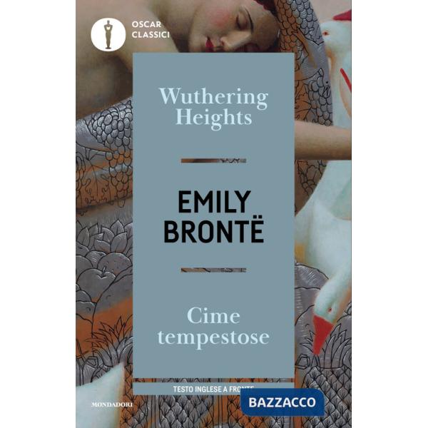 Wuthering Heights-Cime tempestose. Testo inglese a fronte