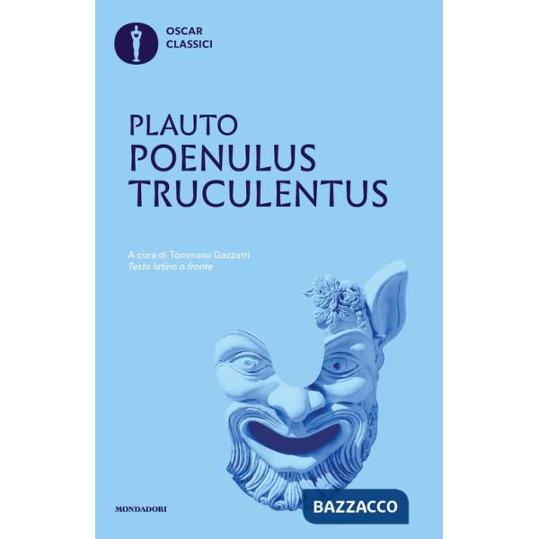 Poenulus-Truculentus. Testo latino a fronte