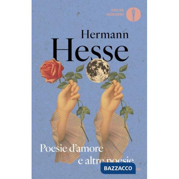 Poesie d'amore e altre poesie. Testo tedesco a fronte
