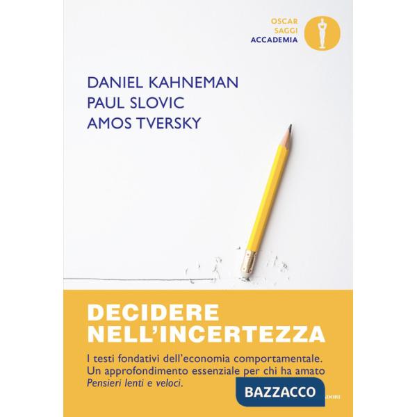 Decidere nell'incertezza