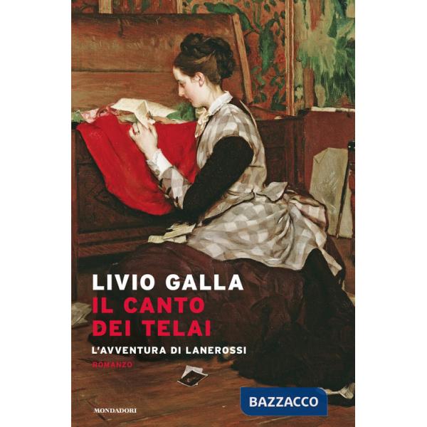 Canto dei telai. L'avventura di Lanerossi (Il)