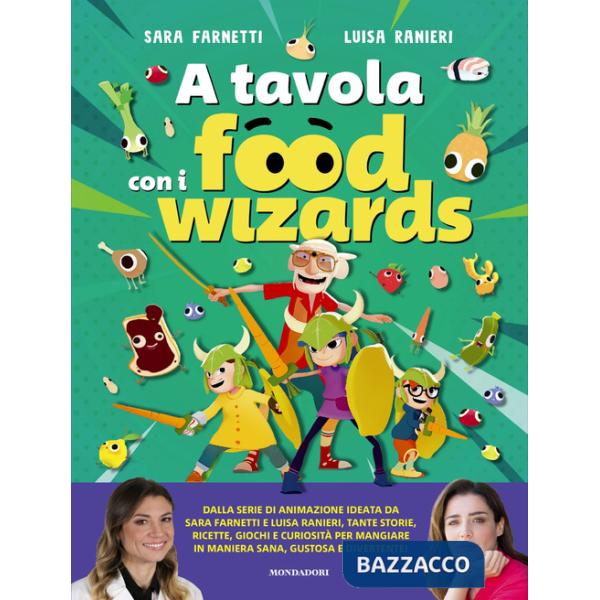 A tavola con i Food Wizards