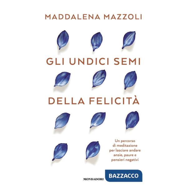 11 semi della felicità (Gli)