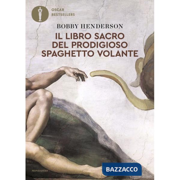 Libro sacro del Prodigioso Spaghetto Volante (Il)