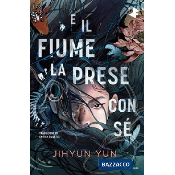 E il fiume la prese con sé