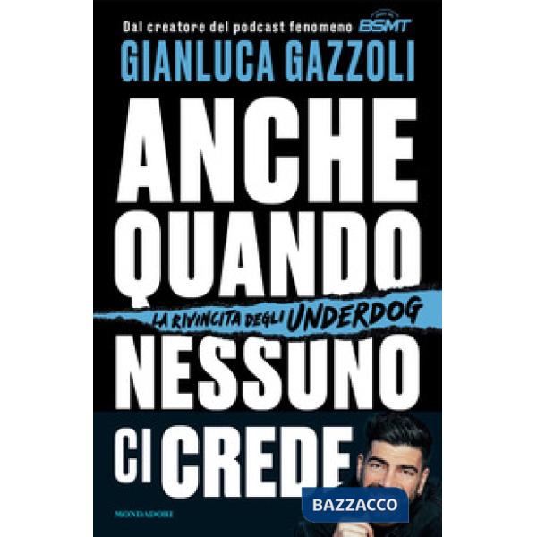 Anche quando nessuno ci crede. La rivincita degli underdog
