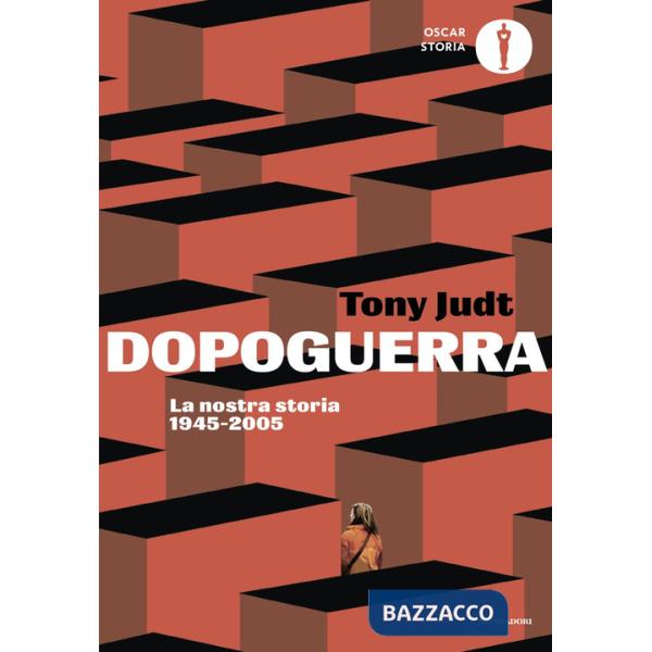 Dopoguerra. La nostra storia 1945-2005