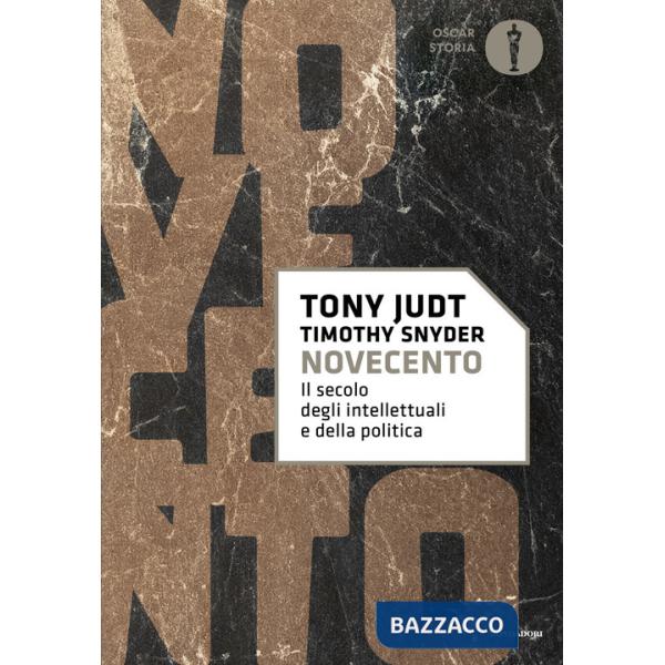 Novecento. Il secolo degli intellettuali e della politica