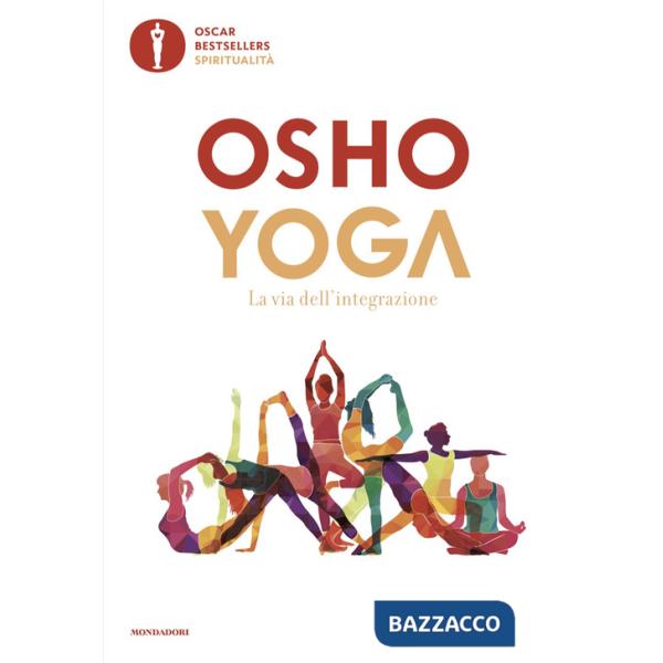 Yoga. La via dell'integrazione