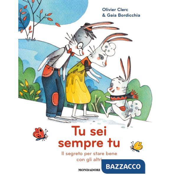 Tu sei tu. Il segreto per stare bene con gli altri