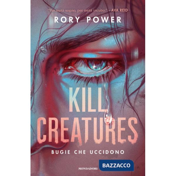 Kill creatures. Bugie che uccidono