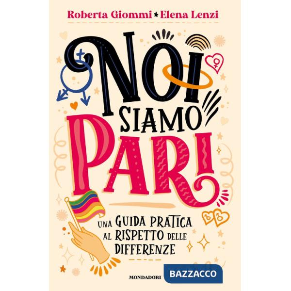Noi siamo pari. Una guida pratica al rispetto delle differenze