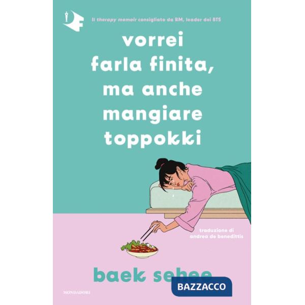 Vorrei farla finita, ma anche mangiare toppokki