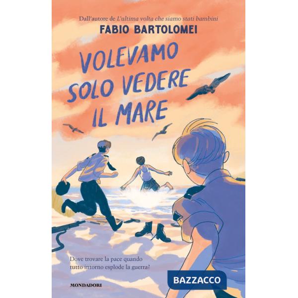 Volevamo solo vedere il mare
