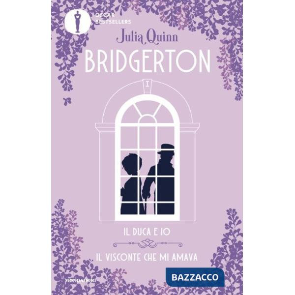 Duca e io-Il visconte che mi amava. Serie Bridgerton. Spin-off (Il)