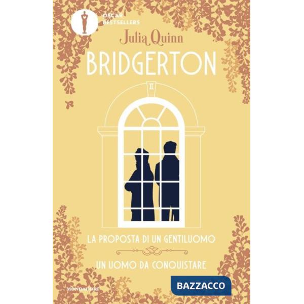Proposta di un gentiluomo-Un uomo da conquistare. Serie Bridgerton. Spin-off (La)