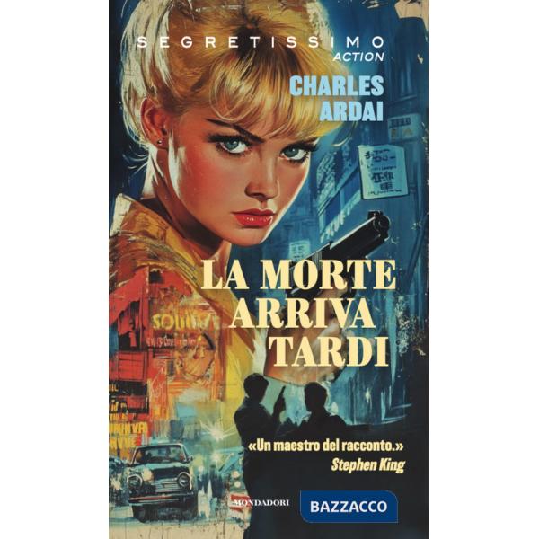 Morte arriva tardi (La)