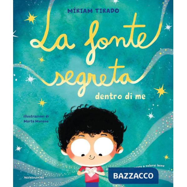 Fonte segreta dentro di me. Ediz. a colori (La)