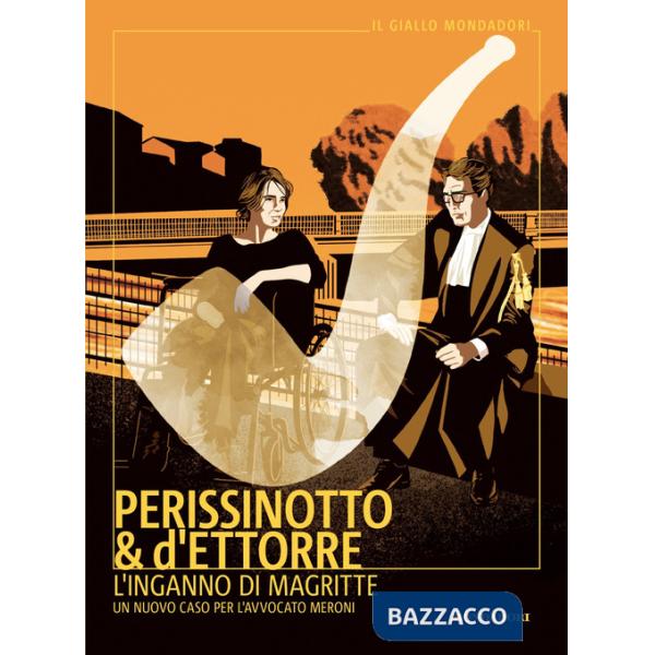 Inganno di Magritte. Un nuovo caso per l'avvocato Meroni (L')