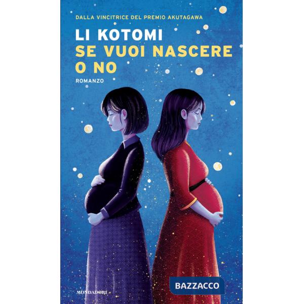 Se vuoi nascere o no