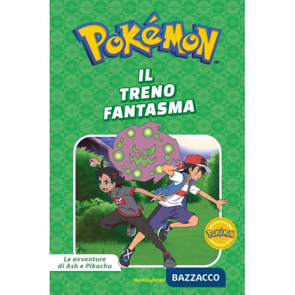 Treno fantasma. Pokémon. Le avventure di Ash e Pikachu. Ediz. a colori (Il)