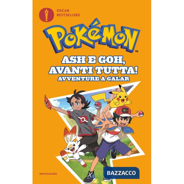 Ash e Goh, avanti tutta! Avventure a Galar. Pokémon