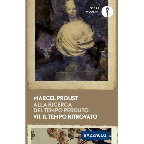Alla ricerca del tempo perduto. Vol. 7: Il tempo ritrovato
