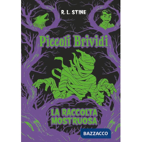 Piccoli brividi. La raccolta mostruosa