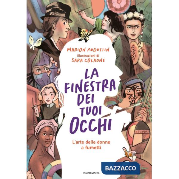Finestra dei tuoi occhi. L'arte delle donne a fumetti (La)