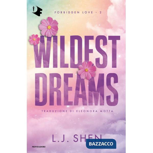 Wildest dreams. Ediz. italiana