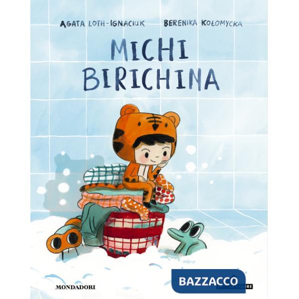 Michi birichina. Ediz. a colori