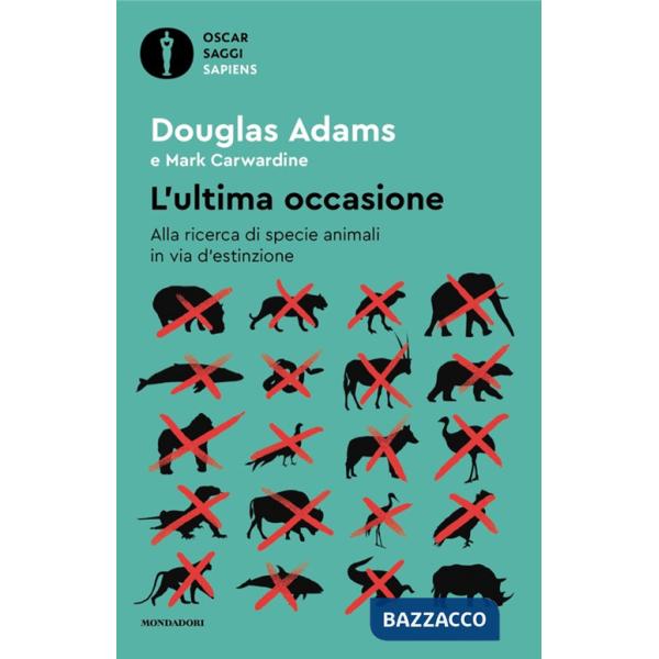 Ultima occasione. Alla ricerca di specie animali in via d'estinzione (L')