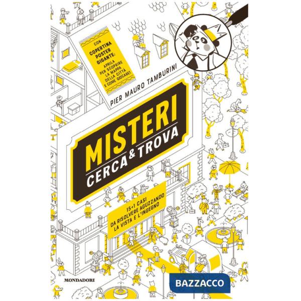 Misteri cerca e trova. Il furto dell'uovo di dinosauro e altri 15 casi da risolvere