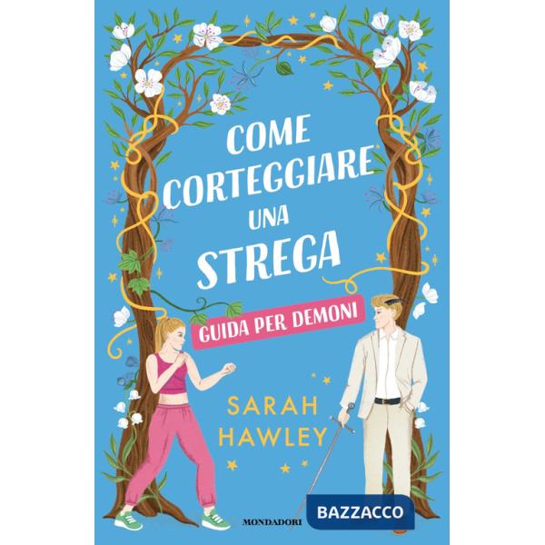 Come corteggiare una strega. Guida per demoni