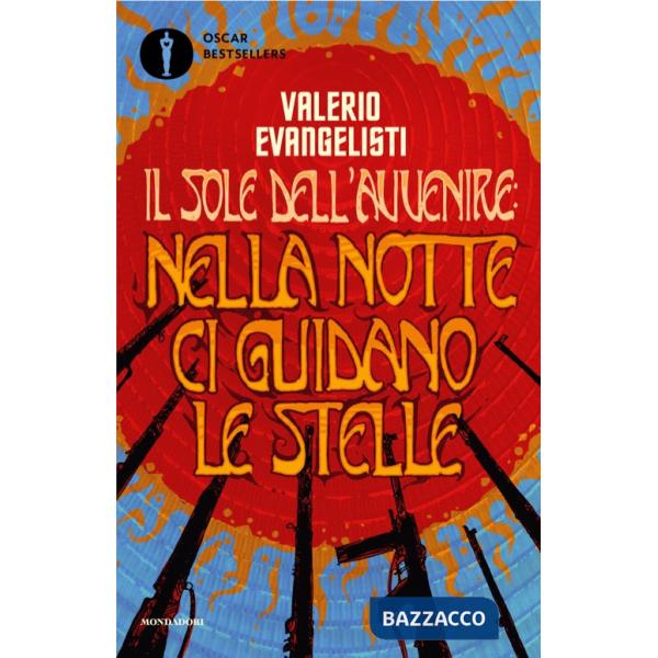 Nella notte ci guidano le stelle. Il sole dell'avvenire. Vol. 3
