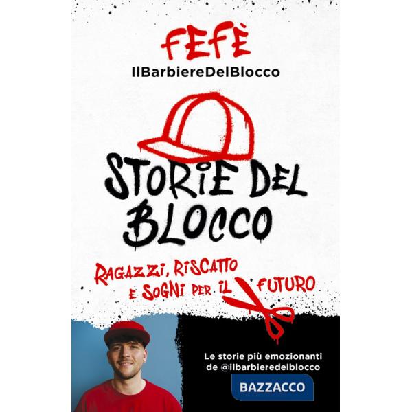 Storie del blocco. Ragazzi, riscatto e sogni per il futuro