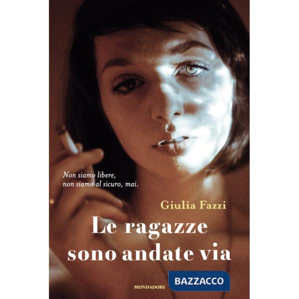 Ragazze sono andate via (Le)