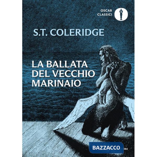 Ballata del vecchio marinaio. Testo inglese a fronte (La)