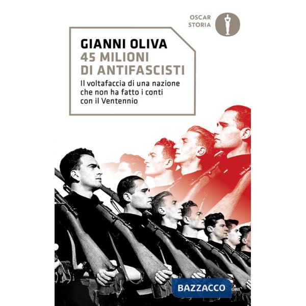 45 milioni di antifascisti. Il voltafaccia di una nazione che non ha fatto i conti con il Ventennio