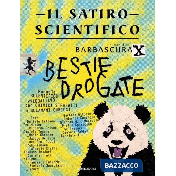 Satiro scientifico. Bestie drogate (Il)